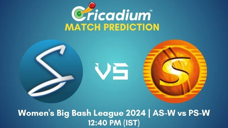 AS-W vs PS-W Match Prediction 32nd T20I Women's Big Bash League 2024