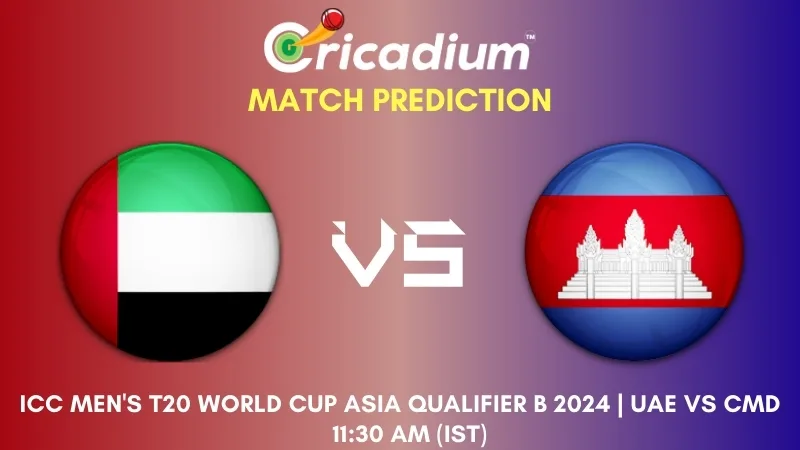 UAE vs CMD Match Prediction 7th T20I ICC Men's T20 World Cup Asia Qualifier B 2024