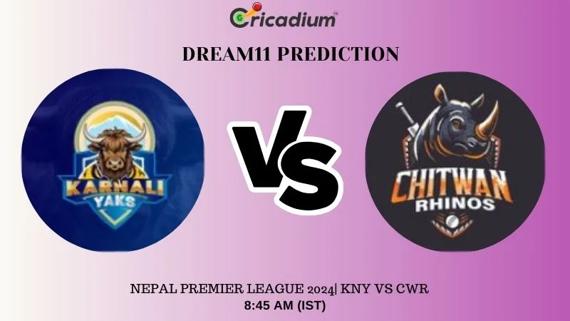 KNY vs CWR Dream11 Prediction 10th T20I Nepal Premier League 2024