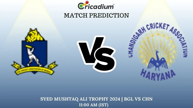 BGL vs CHN Match Prediction Preliminary quarter-final 1 Syed Mushtaq Ali Trophy 2024