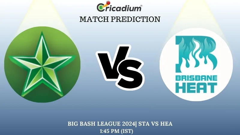 BBL 2024-25 Match 4 STA vs HEA Match Prediction