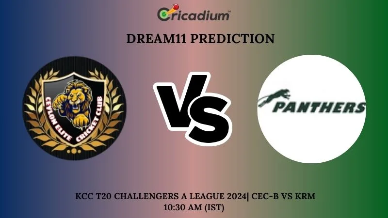 CEC-B Vs KRM Dream11 Prediction 30th T20I KCC T20 Challengers A League 2024