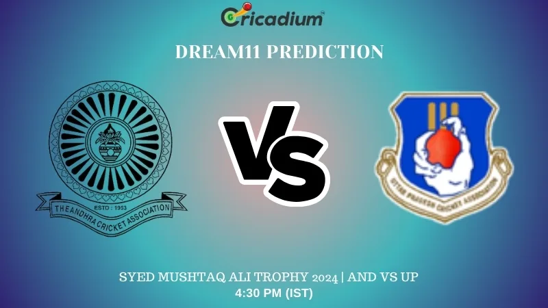 AND vs UP Dream11 Prediction Preliminary quarter-final 2 Syed Mushtaq Ali Trophy 2024