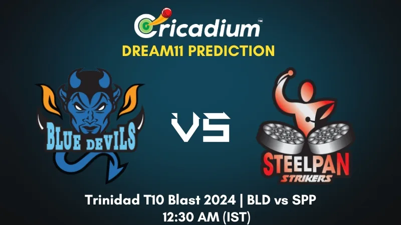 BLD vs SPP Dream11 Prediction Match 23 Trinidad T10 Blast 2024