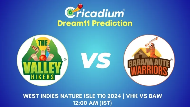 VHK vs BAW Dream11 Prediction Match 3 West Indies Nature Isle T10 2024