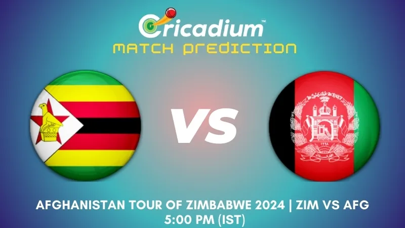 ZIM vs AFG Match Prediction 1st T20I Afghanistan tour of Zimbabwe 2024