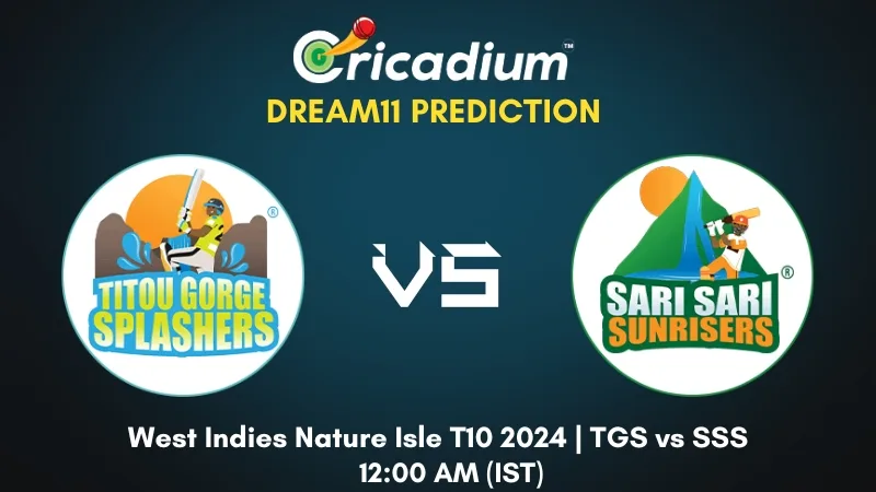 TGS vs SSS Dream11 Prediction Match 13 West Indies Nature Isle T10 2024