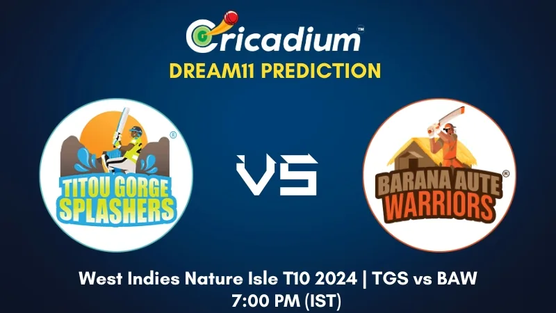 TGS vs BAW Dream11 Prediction Match 14 West Indies Nature Isle T10 2024