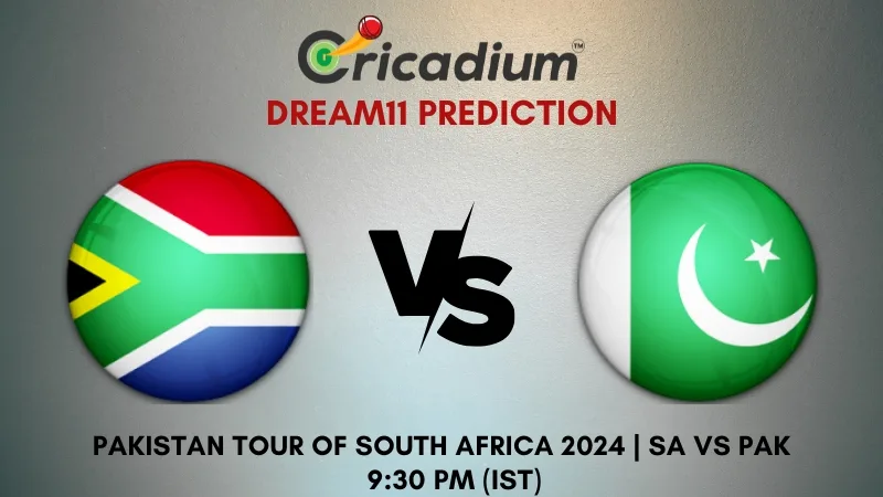 SA vs PAK Dream11 Prediction 3rd T20I Pakistan tour of South Africa 2024