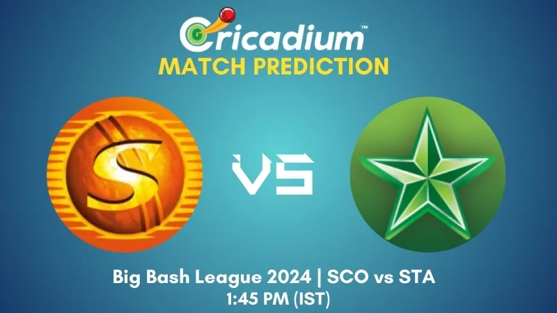 BBL 2024-25 Match 1 SCO vs STA Match Prediction