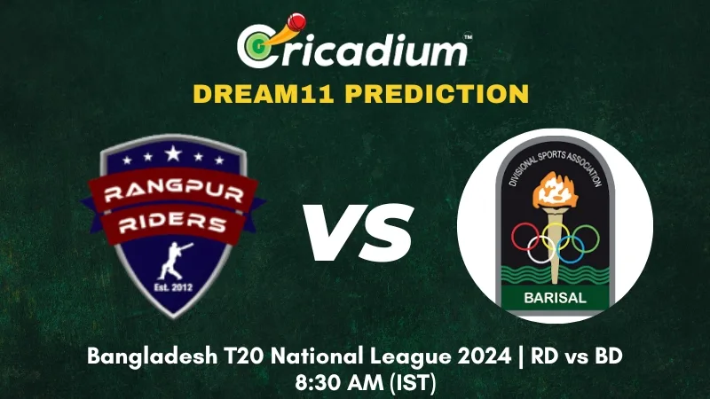 RD vs BD Dream11 Prediction Today Bangladesh T20 National League 2024 17th T20I