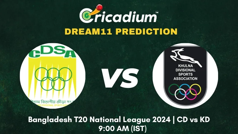 CD vs KD Dream11 Prediction Today Bangladesh T20 National League 2024 22nd T20I