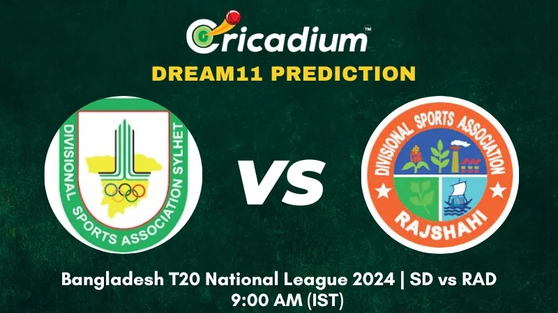 SD vs RAD Dream11 Prediction Today Bangladesh T20 National League 2024 25th T20I