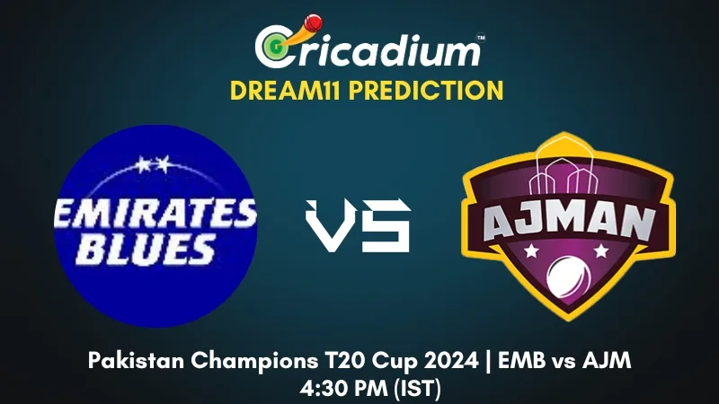 EMB vs AJM Dream11 Prediction Emirates D10 League 2024 Match 25