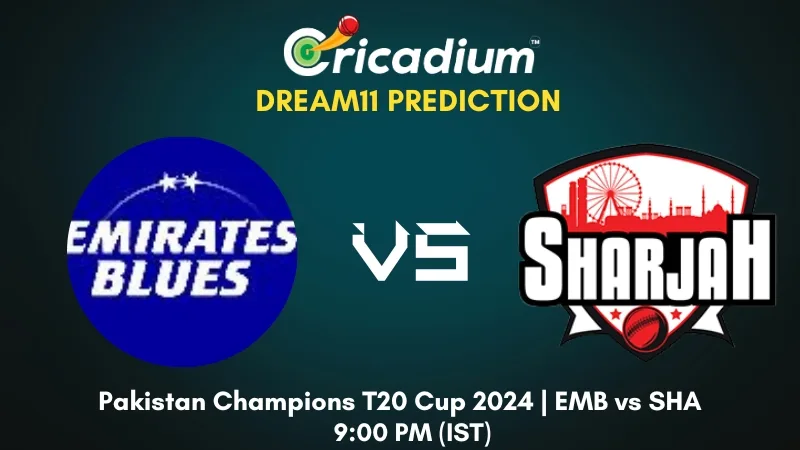 EMB vs SHA Dream11 Prediction Emirates D10 League 2024 Match 27