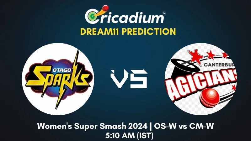 OS-W vs CM-W Dream11 Prediction Women's Super Smash 2024 2nd T20I