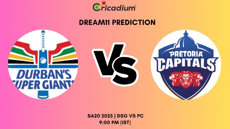 DSG vs PC Dream11 Prediction for Today’s 2nd T20I of SA20 2025