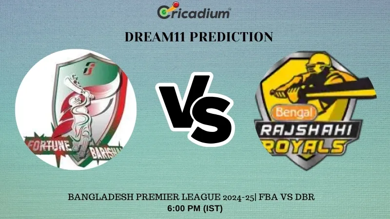 FBA vs DBR Dream11 Prediction 10th T20I of BPL 2024-25