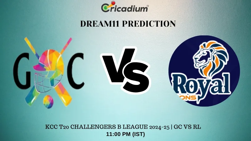 GC vs RL Dream11 Prediction 13th T20I of KCC T20 Challengers B League 2024-25