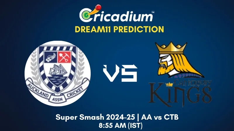 AA vs CTB Dream11 Prediction Super Smash 2024-25 6th T20I