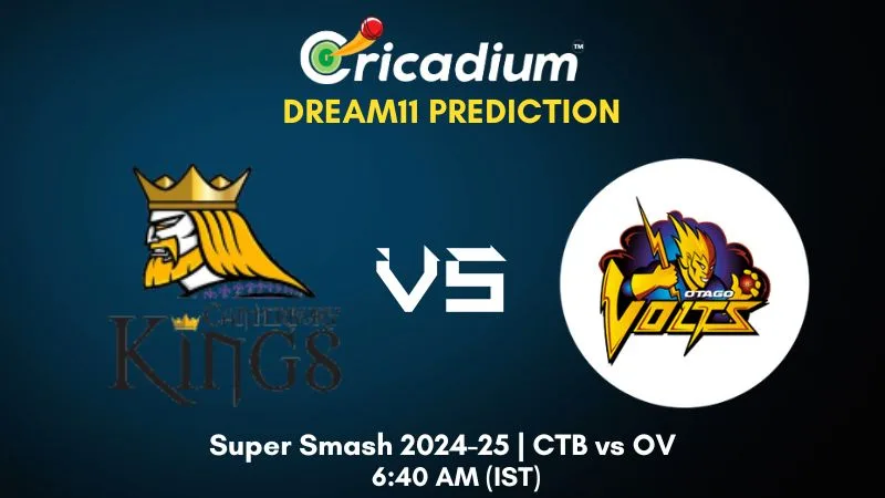 CTB vs OV Dream11 Prediction 9th T20I of Super Smash 2024-25