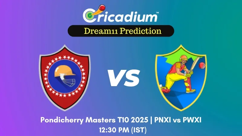 PNXI vs PWXI Dream11 Prediction Match 4 of Pondicherry Masters T10 2025