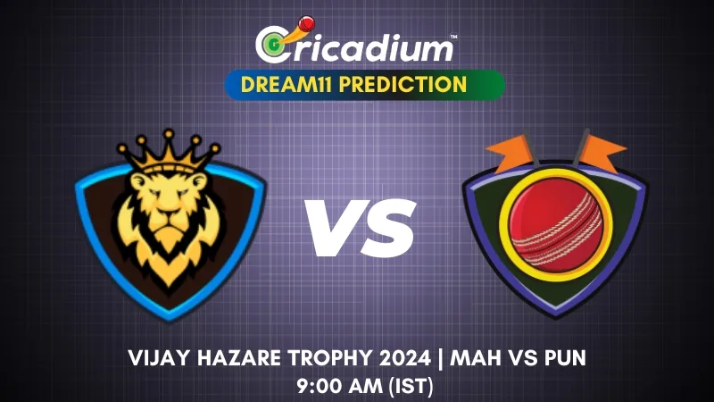 MAH vs PUN Dream11 Prediction 3rd quarter final of Vijay Hazare Trophy 2024-25