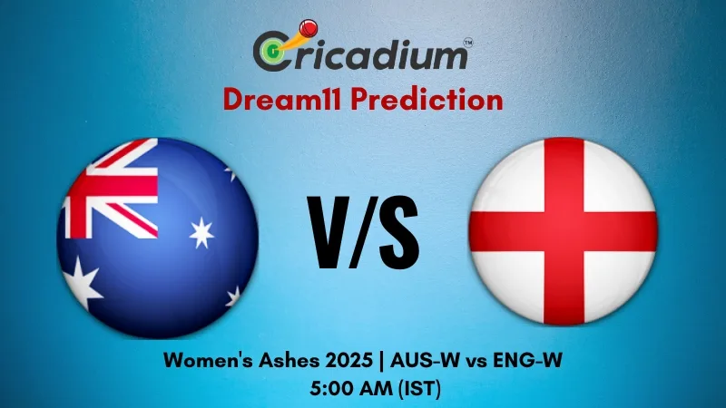 AUS-W vs ENG-W Dream11 Prediction 1st ODI of Women's Ashes 2025