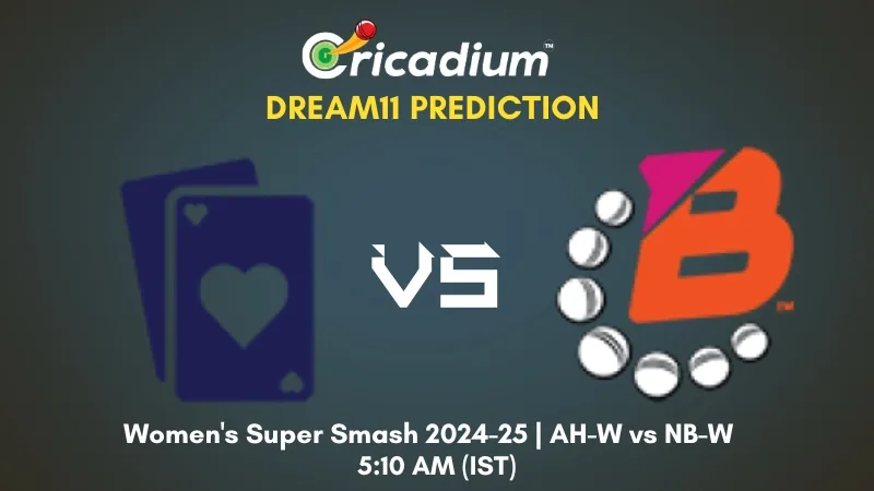 AH-W vs NB-W Dream11 Prediction 13th T20I of Women's Super Smash 2024-25