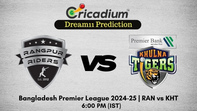 RAN vs KHT Dream11 Prediction 20th T20I of BPL 2024-25